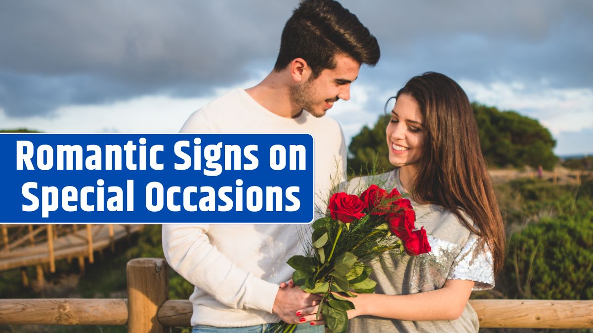 Romantic Signs on Special Occasions