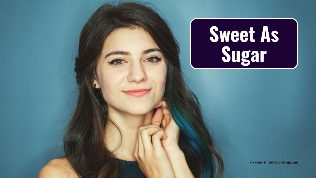 Sweet As Sugar