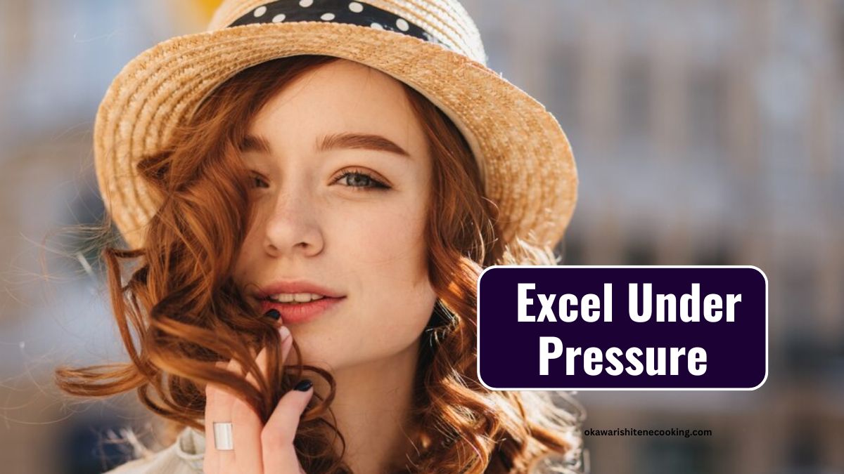 Excel Under Pressure